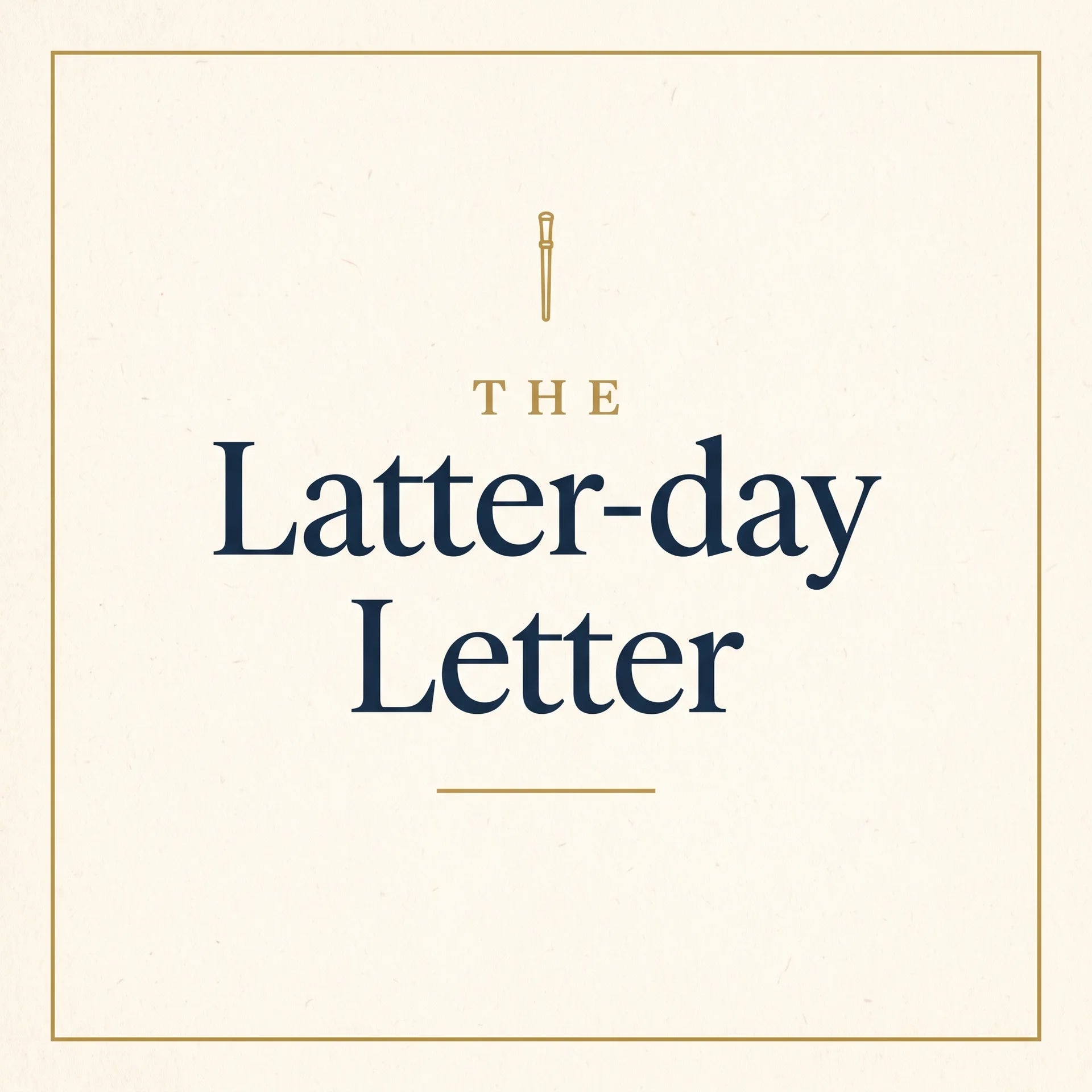 The Latter-day Letter